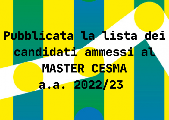 LISTA CANDIDATI AMMESSI AL MASTER CESMA a.a. 2022/2023